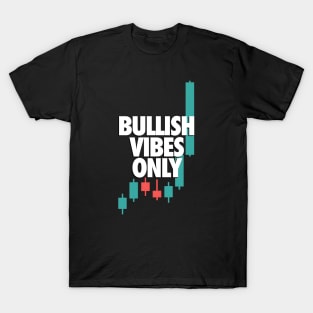 Bullish Vibes Only T-Shirt